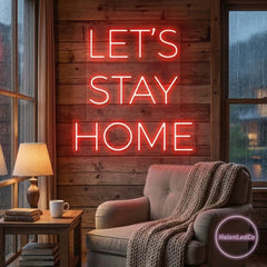 Let's Stay Home Led Neon Sign Light