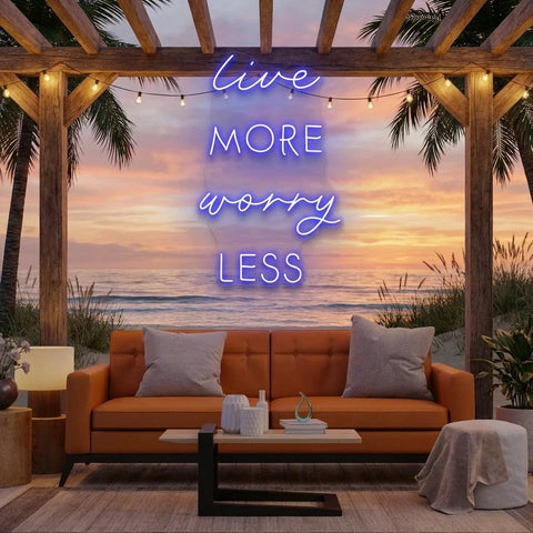 Live More Worry Less Led Neon Sign Light