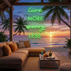 Live More Worry Less Led Neon Sign Light