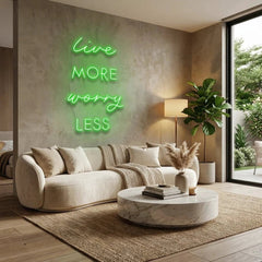 Live More Worry Less Led Neon Sign Light