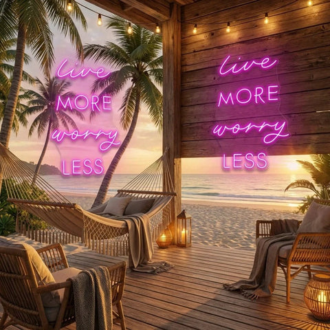 Live More Worry Less Led Neon Sign Light