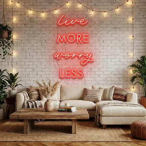 Live More Worry Less Led Neon Sign Light