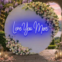 Love You More Led Neon Sign Light