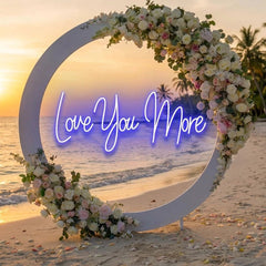 Love You More Led Neon Sign Light