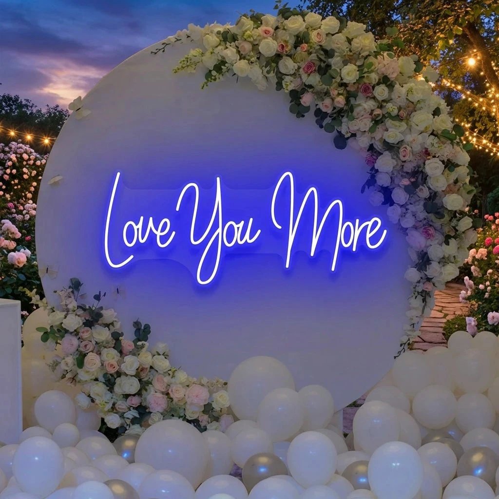 Love You More Led Neon Sign Light