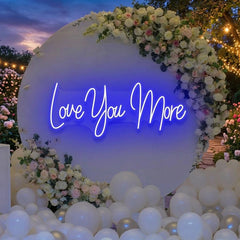 Love You More Led Neon Sign Light
