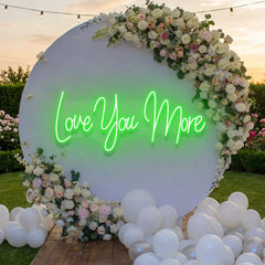 Love You More Led Neon Sign Light