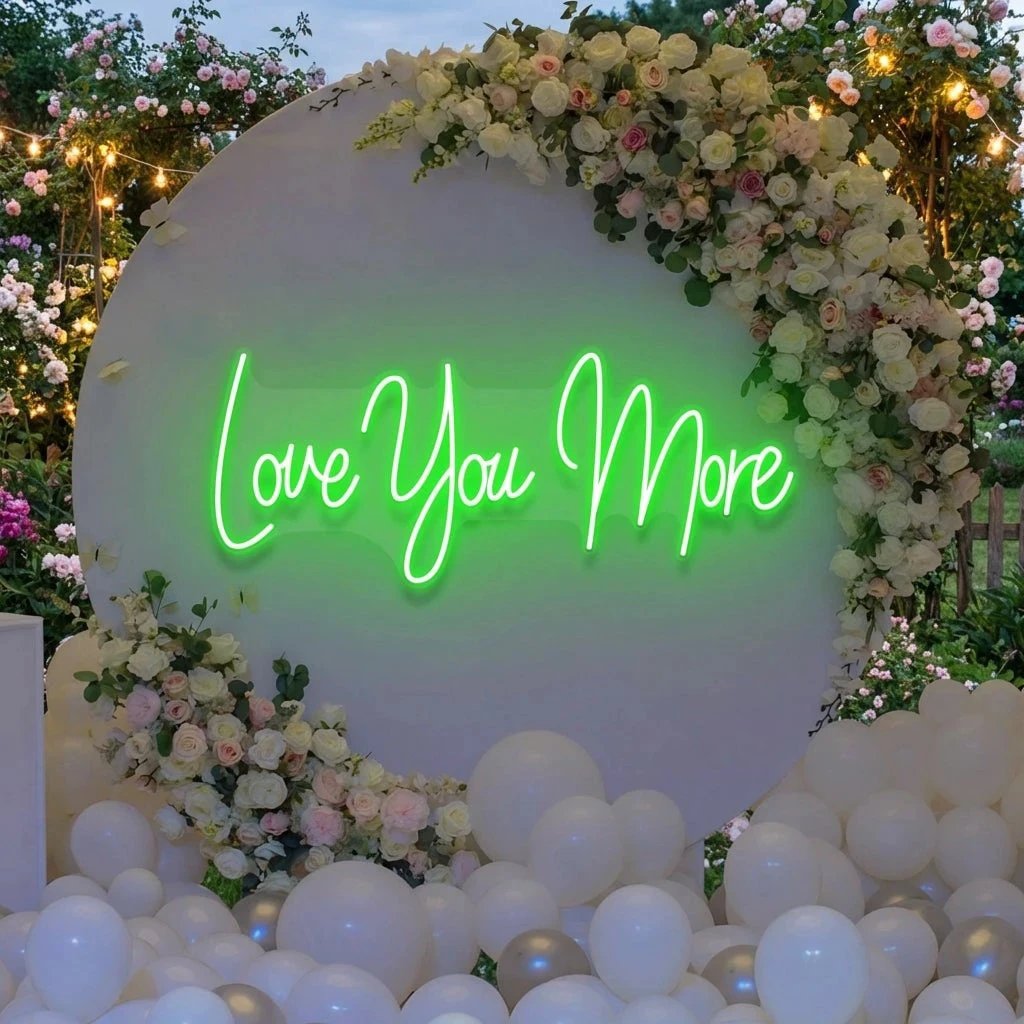 Love You More Led Neon Sign Light