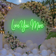 Love You More Led Neon Sign Light