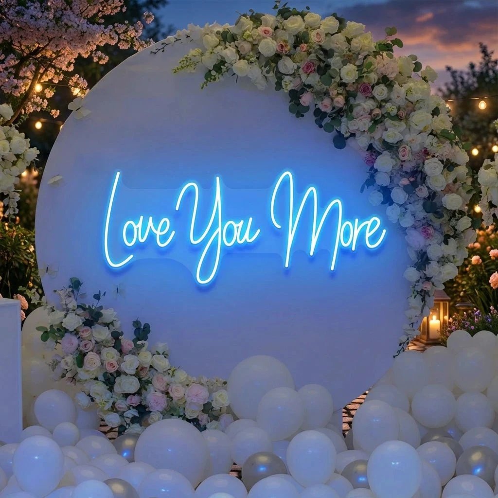 Love You More Led Neon Sign Light