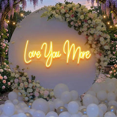 Love You More Led Neon Sign Light