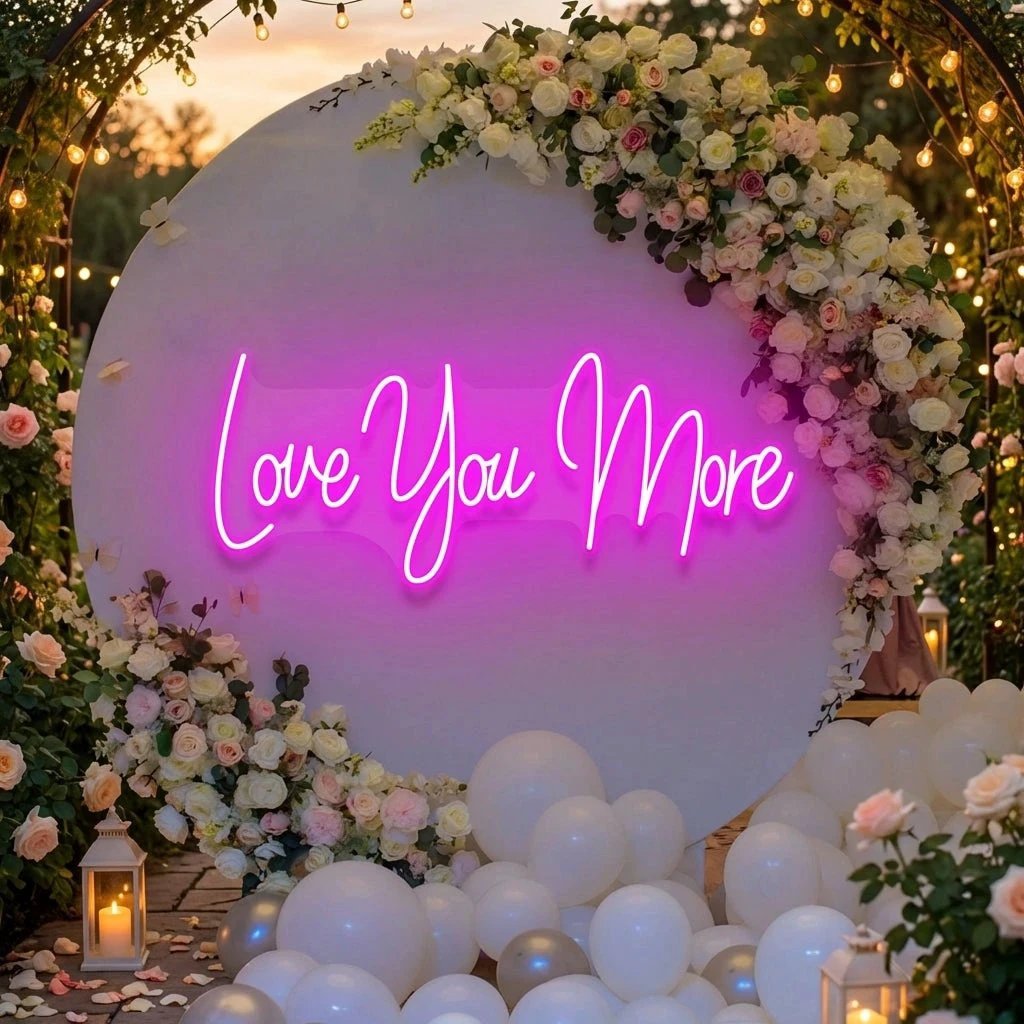 Love You More Led Neon Sign Light