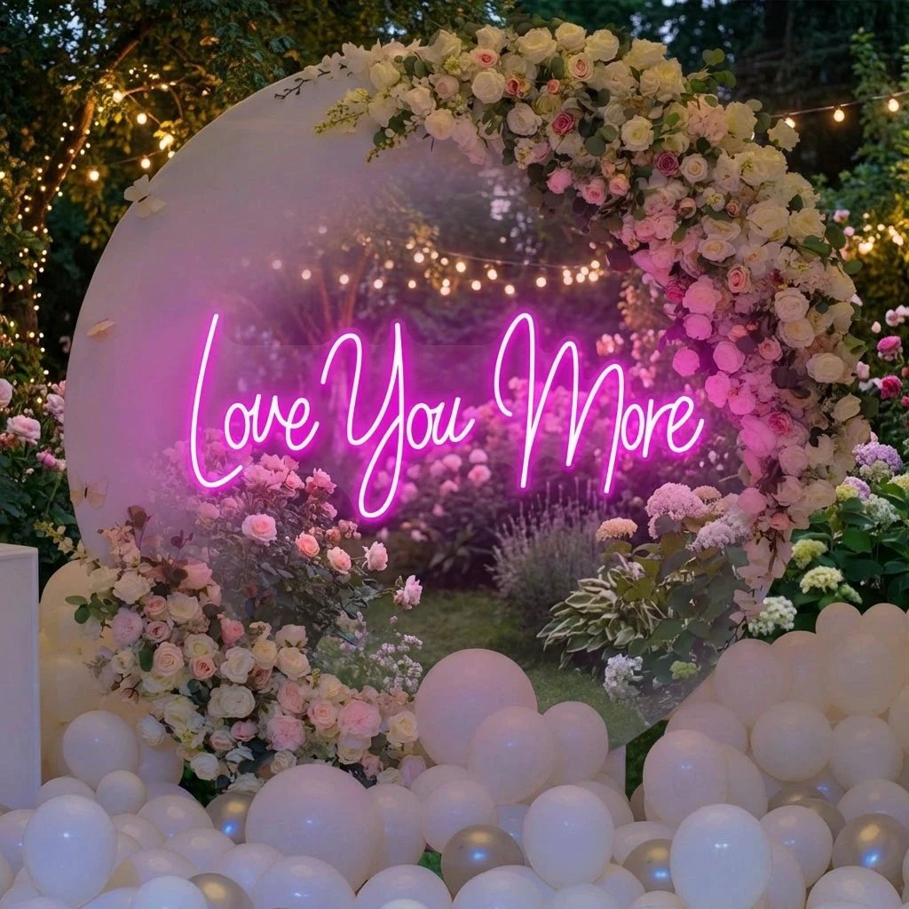 Love You More Led Neon Sign Light