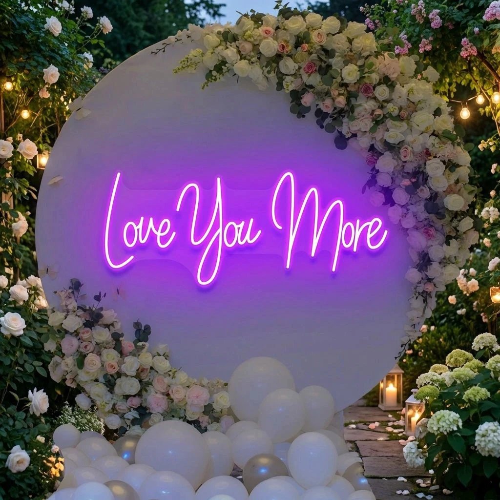 Love You More Led Neon Sign Light