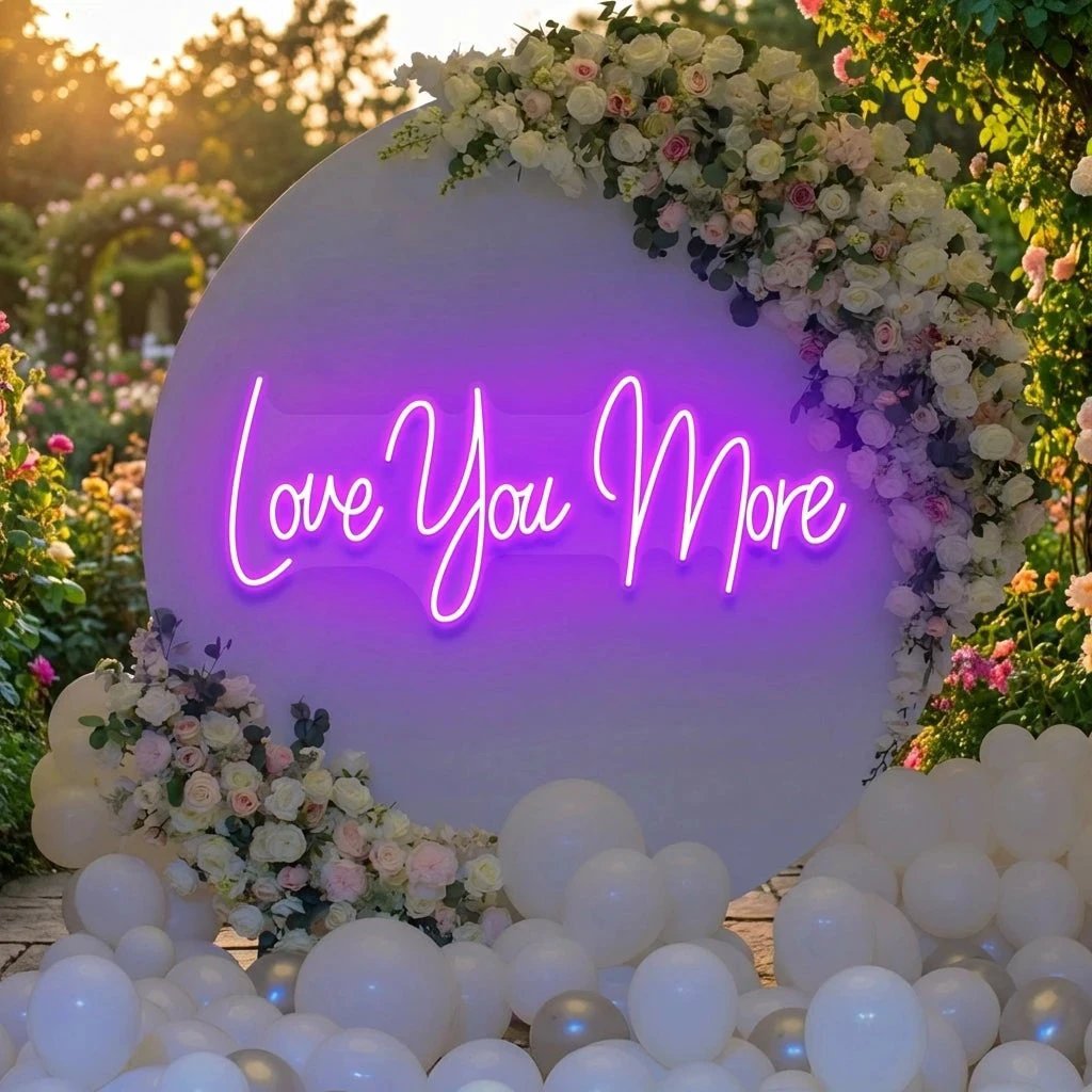 Love You More Led Neon Sign Light