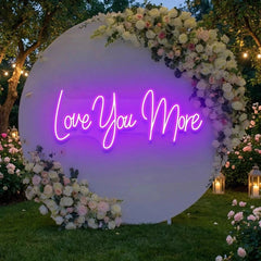 Love You More Led Neon Sign Light