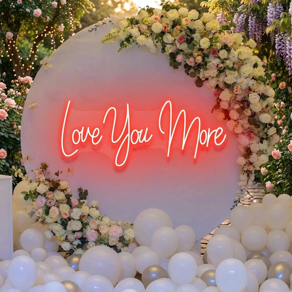 Love You More Led Neon Sign Light
