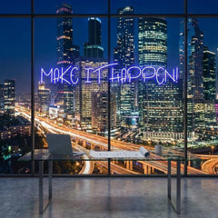 Make It Happen Neon Sign Light