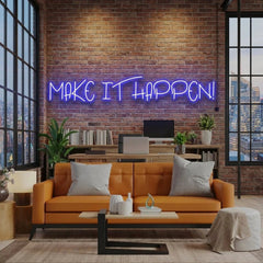 Make It Happen Neon Sign Light