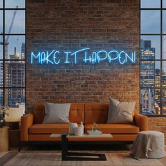 Make It Happen Neon Sign Light