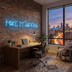 Make It Happen Neon Sign Light