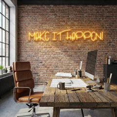 Make It Happen Neon Sign Light