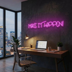 Make It Happen Neon Sign Light