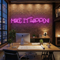 Make It Happen Neon Sign Light