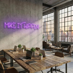 Make It Happen Neon Sign Light