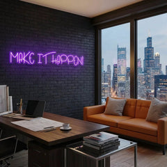 Make It Happen Neon Sign Light