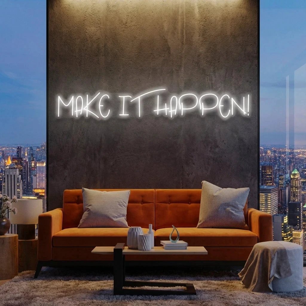Make It Happen Neon Sign Light