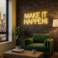 Make It Happen Neon Sign Light