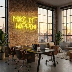 Make It Happen Neon Sign Light