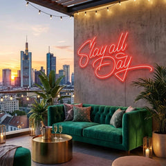 Stay All Day Led Neon Sign Light