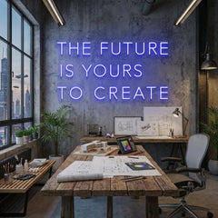 The Future Is Yours To Create Led Neon Sign Light
