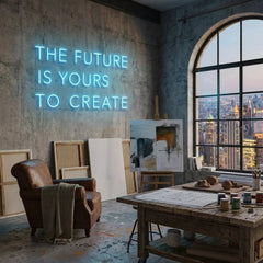The Future Is Yours To Create Led Neon Sign Light