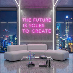 The Future Is Yours To Create Led Neon Sign Light