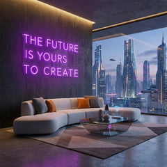 The Future Is Yours To Create Led Neon Sign Light