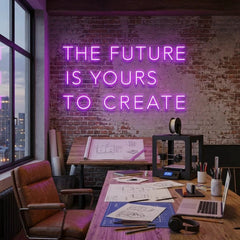 The Future Is Yours To Create Led Neon Sign Light