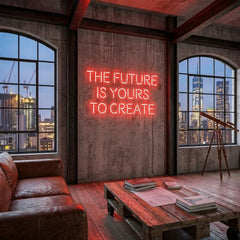 The Future Is Yours To Create Led Neon Sign Light