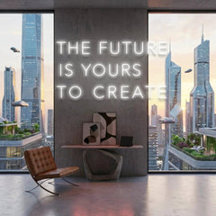 The Future Is Yours To Create Led Neon Sign Light