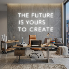 The Future Is Yours To Create Led Neon Sign Light
