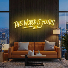 The World Is Yours Led Neon Sign Light - Upbeat Your Life