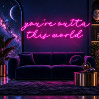 You're Outta This World
