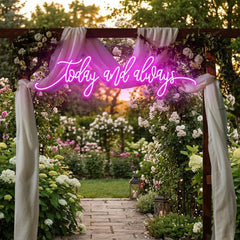 Today And Always Led Neon Sign Light